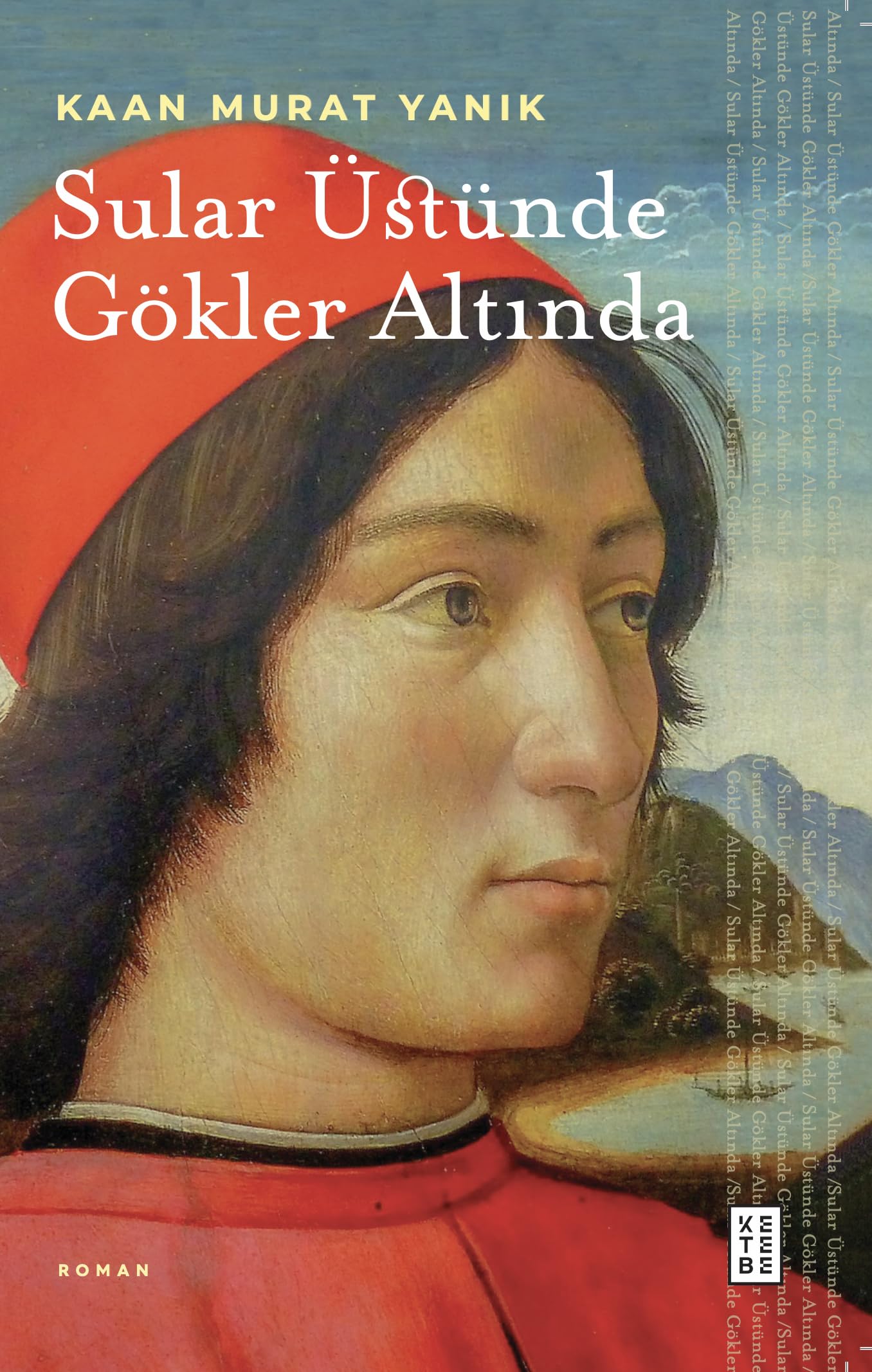 Sular Üstünde Gökler Altında