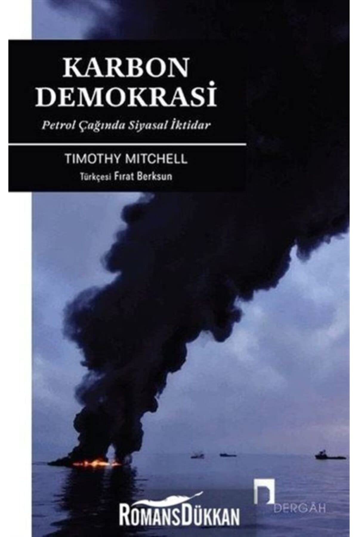 Karbon Demokrasi: Petrol Çağında Siyasal İktidar