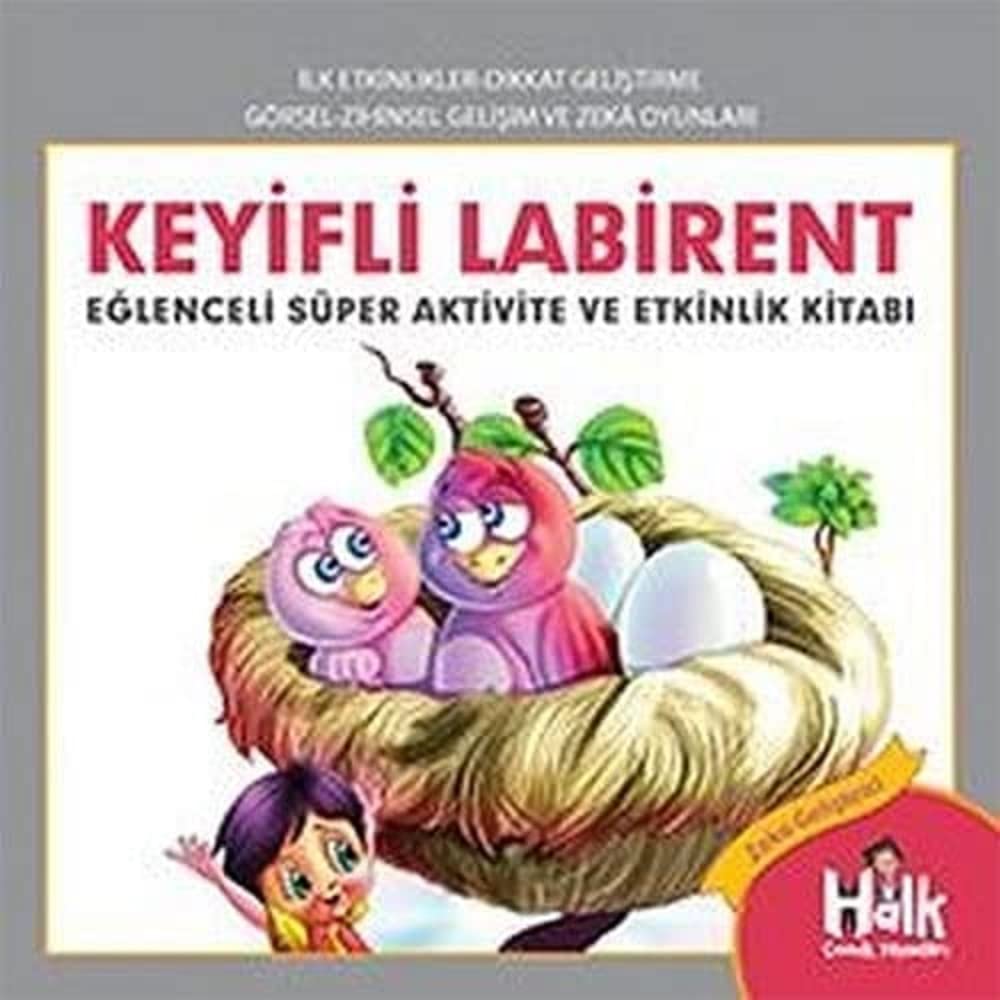 Keyifli Labirent: Eğlenceli Süper Aktivite ve Etkinlik Kitabı