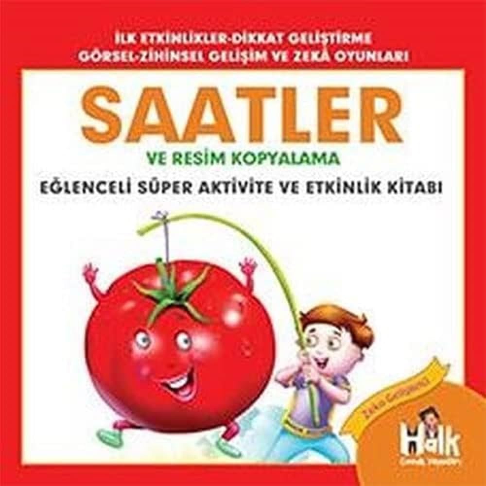 Saatler ve Resim Kopyalama: Eğlenceli Süper Aktivite ve Etkinlik Kitabı