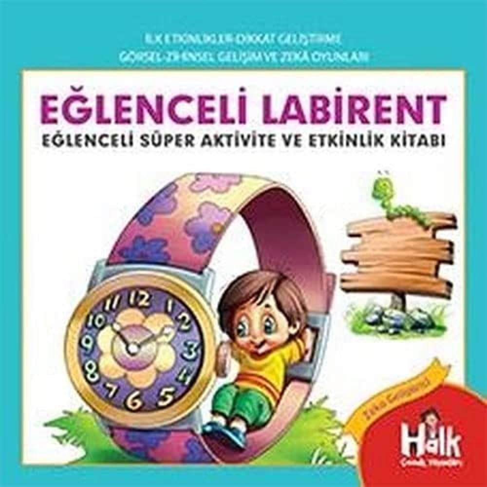 Eğlenceli Labirent: Eğlenceli Süper Aktivite ve Etkinlik Kitabı
