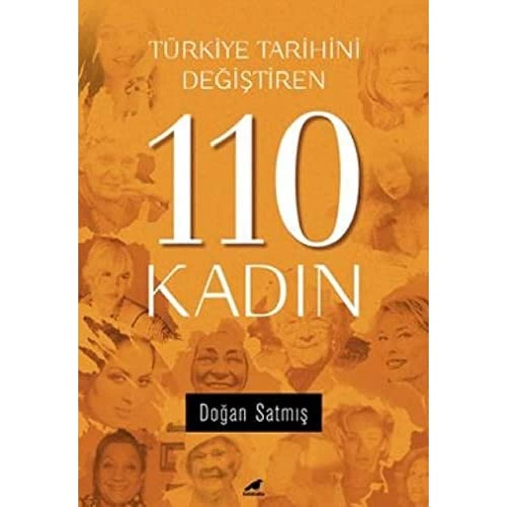 Türkiye Tarihini Değiştiren 110 Kadın