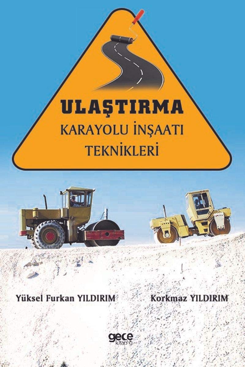 Ulaştırma Karayolu İnşaatı Teknikleri (Kapak Değişebilir)