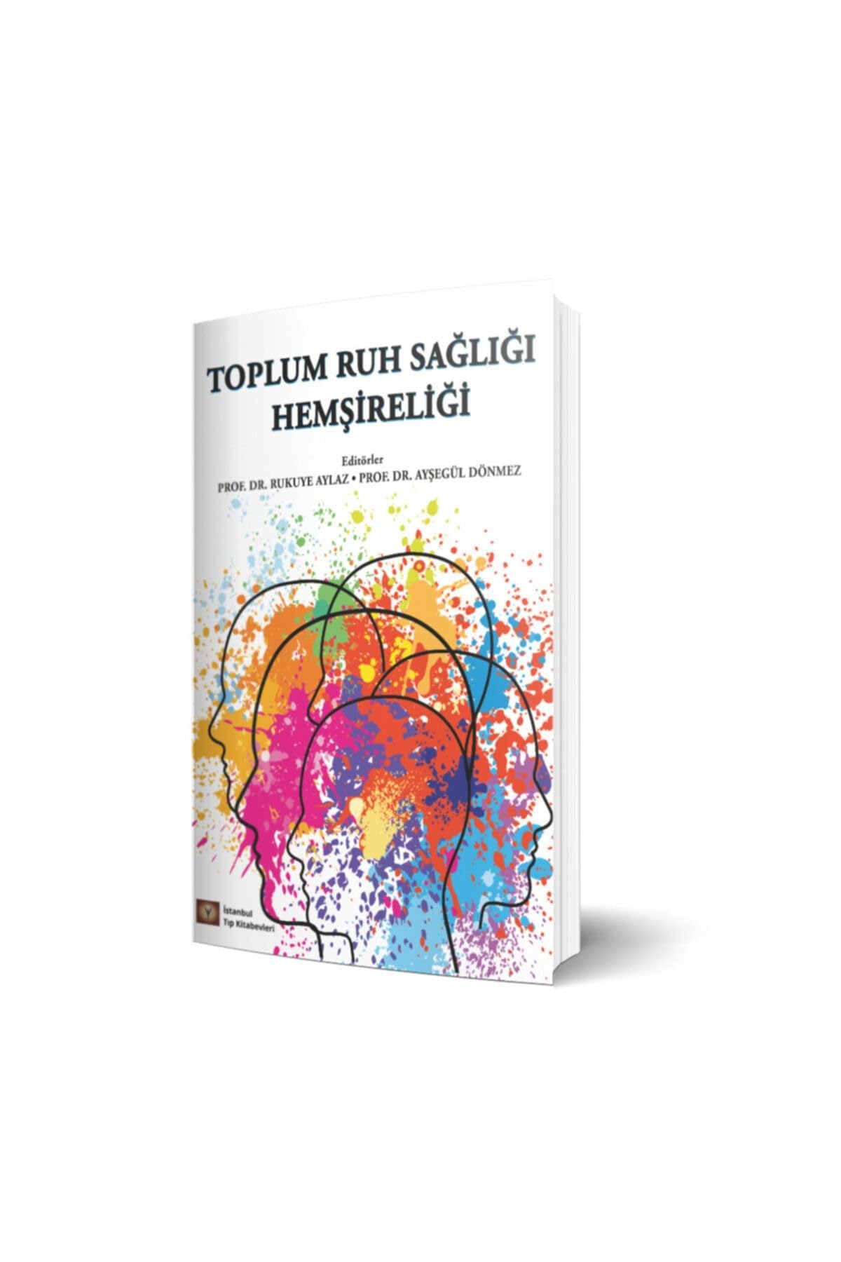 Toplum Ruh Sağlığı Hemşireliği (Kapak değişebilir)