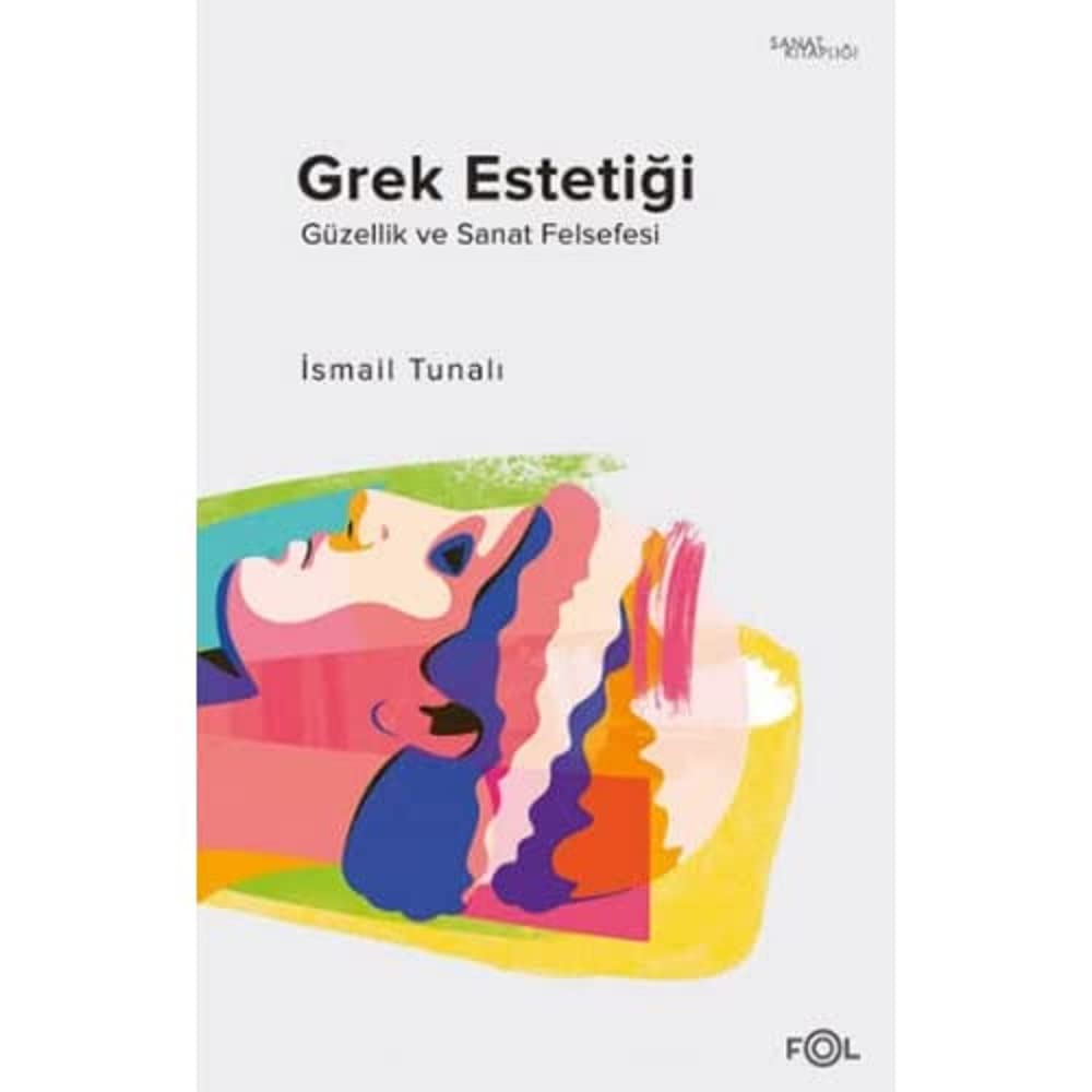 Grek Estetiği: Güzellik ve Sanat Felsefesi