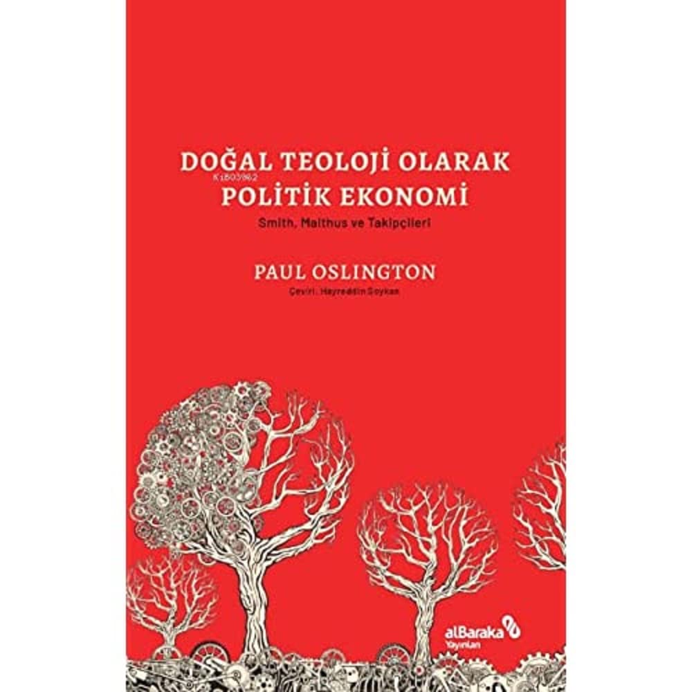 Doğal Teoloji Olarak Politik Ekonomi: Smith, Malthus ve Takipçileri