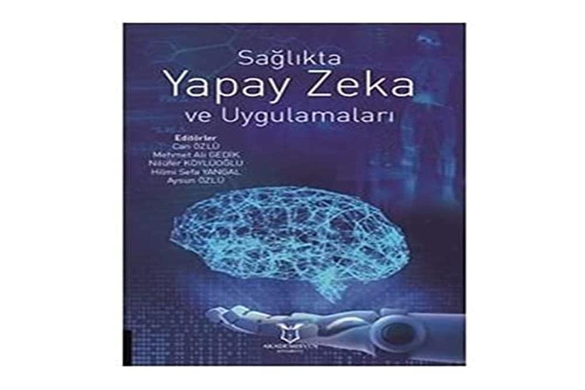 Sağlıkta Yapay Zeka ve Uygulamaları (Kapak değişebilir)