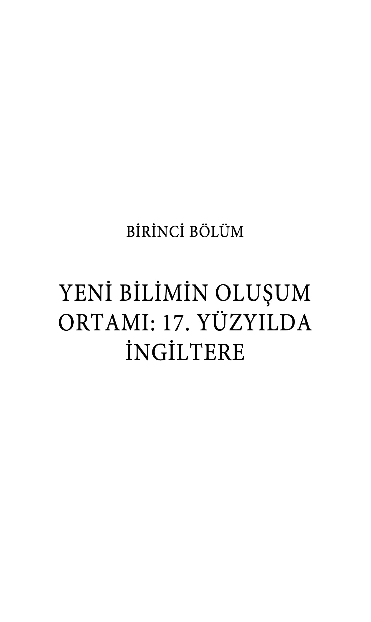 Yeni Bilginin Dolaşım Araçları: 17. Yüzyıl İngiltere’sinde Yeni Bilginin Kamusallaşması