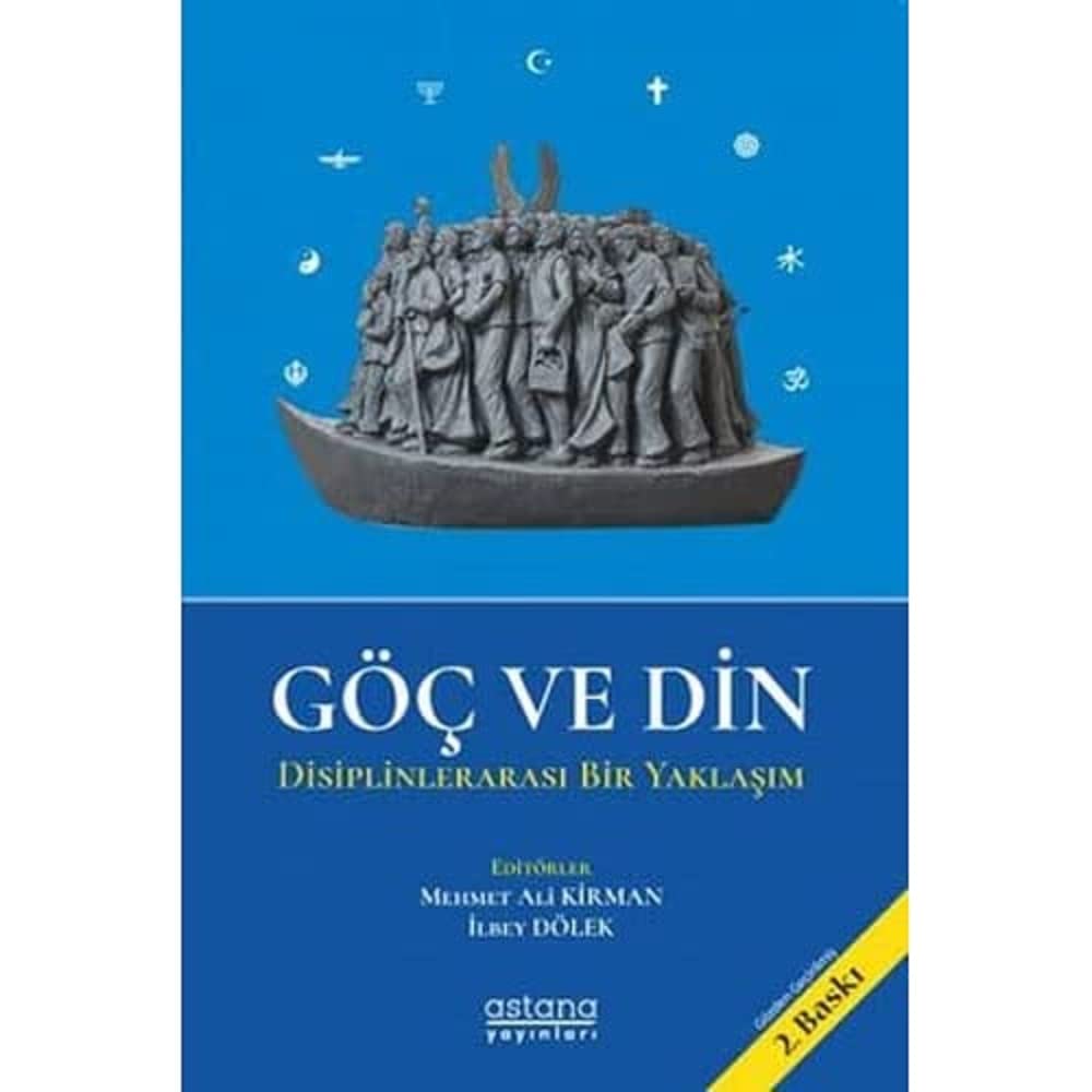 Göç ve Din: Disiplinlerarası Bir Yaklaşım