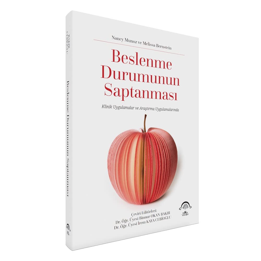 Beslenme Durumunun Saptanması: Klinik Uygulamalar ve Araştırma Uygulamalarında