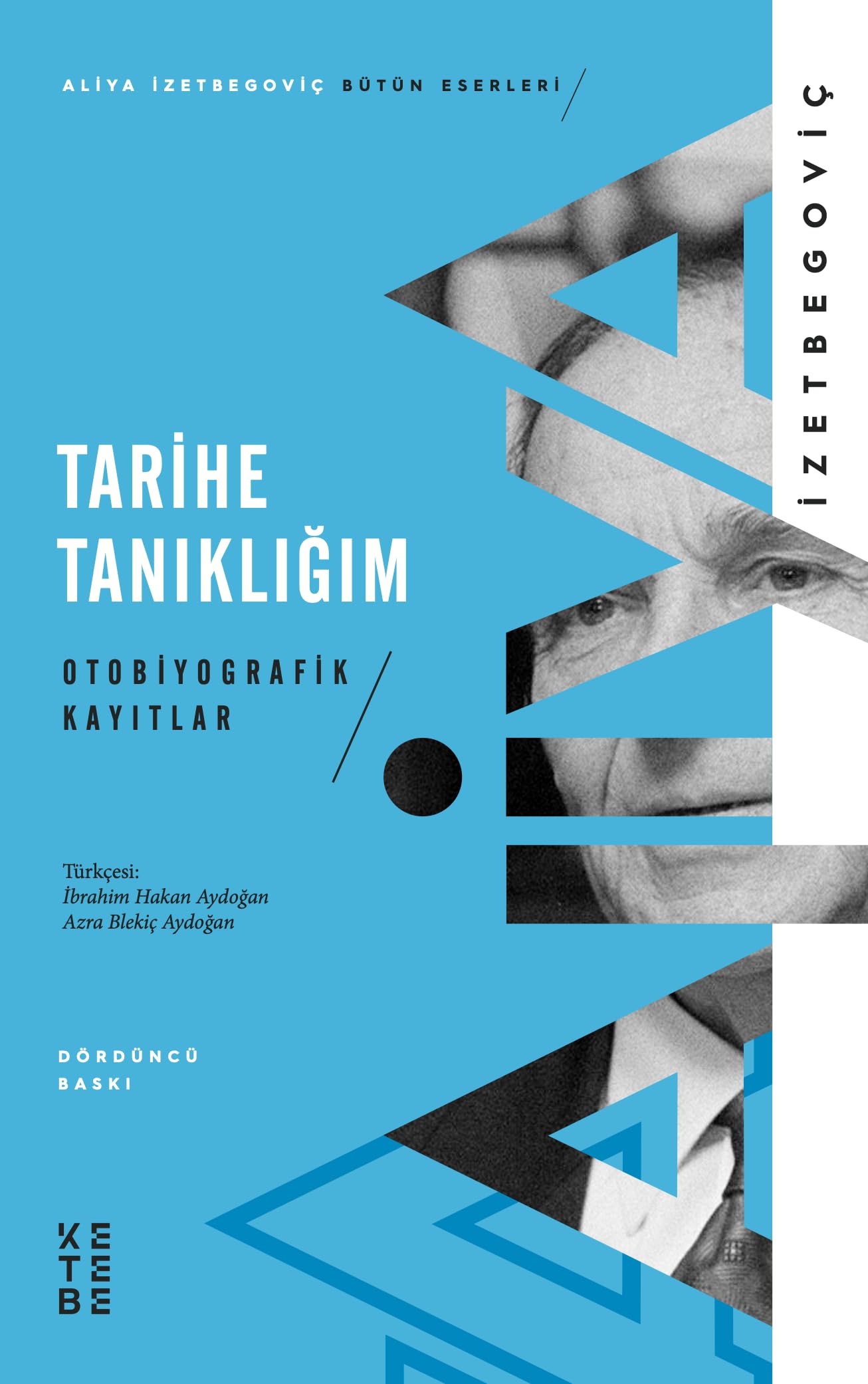 Tarihe Tanıklığım: Otobiyografik Kayıtlar