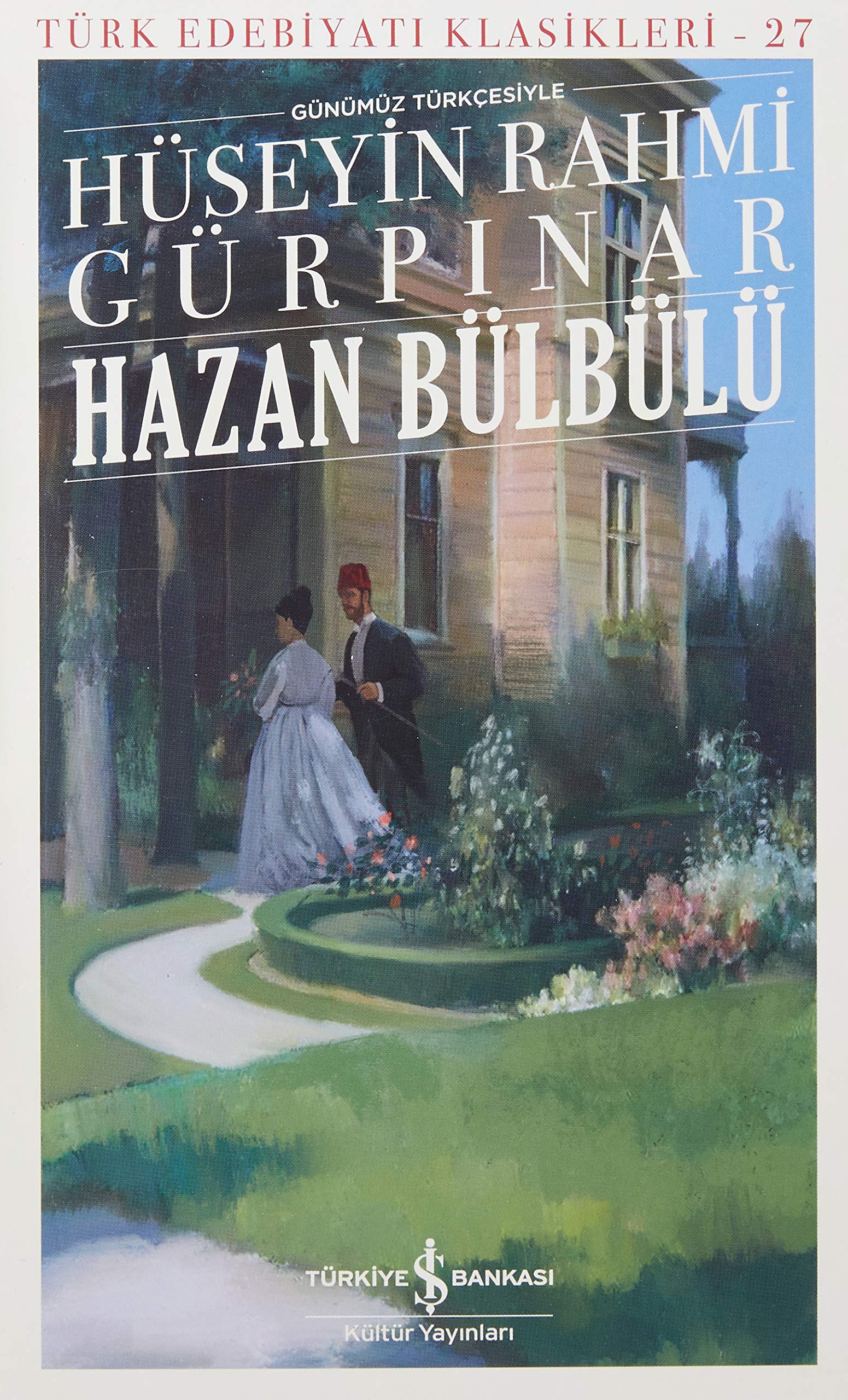 Hazan Bülbülü - Günümüz Türkçesiyle: Türk Edebiyatı Klasikleri 27