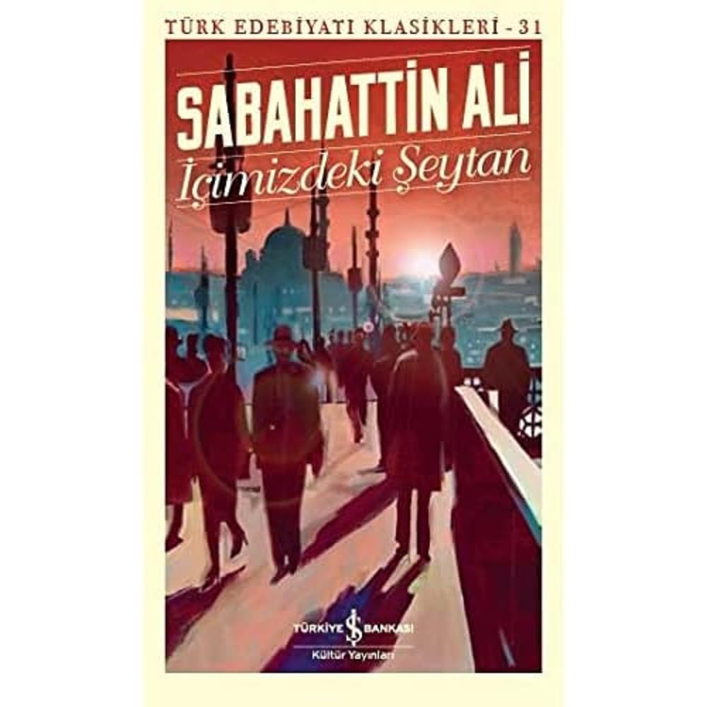İçimizdeki Şeytan: Türk Edebiyatı Klasikleri 31