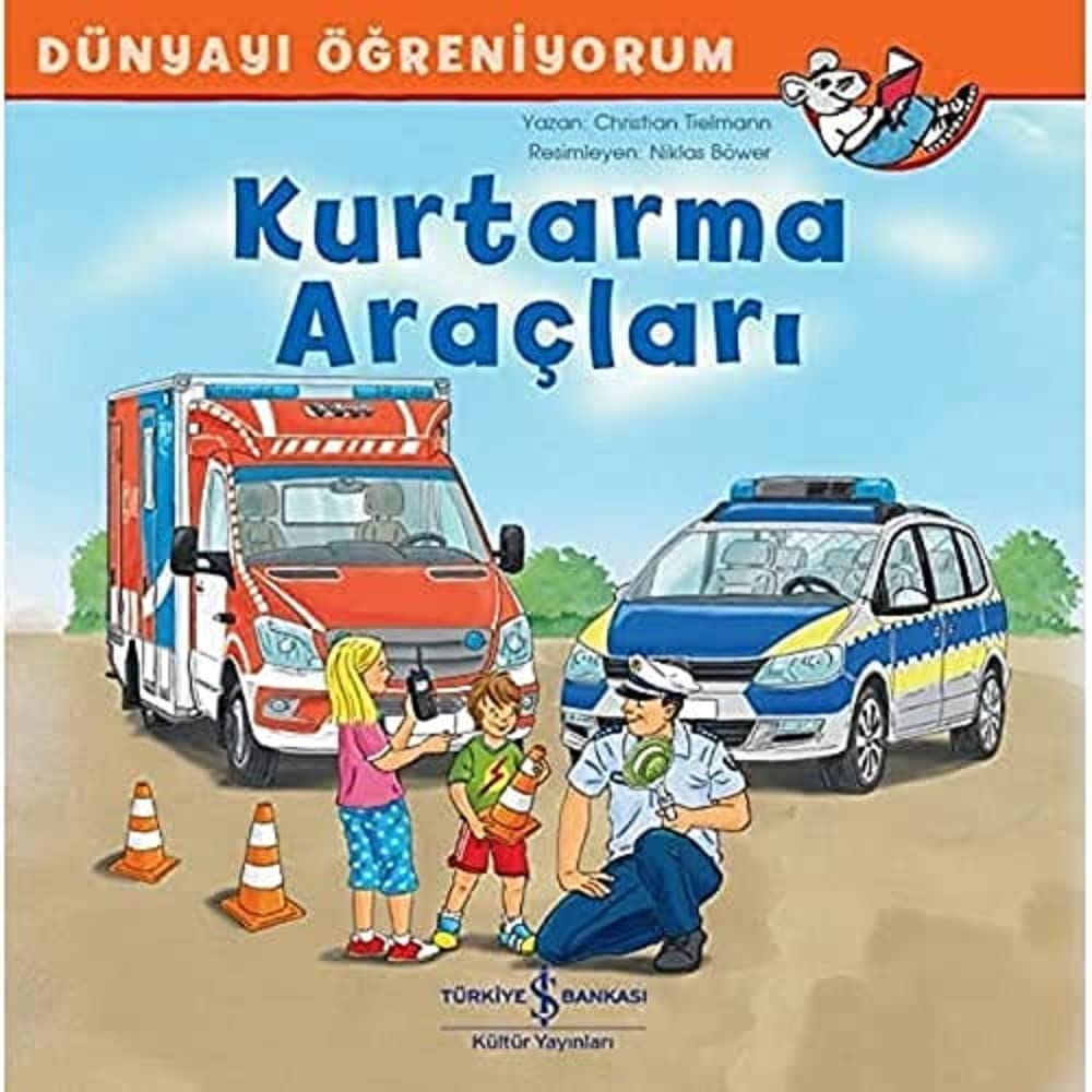 Dünyayı Öğreniyorum - Kurtarma Araçları
