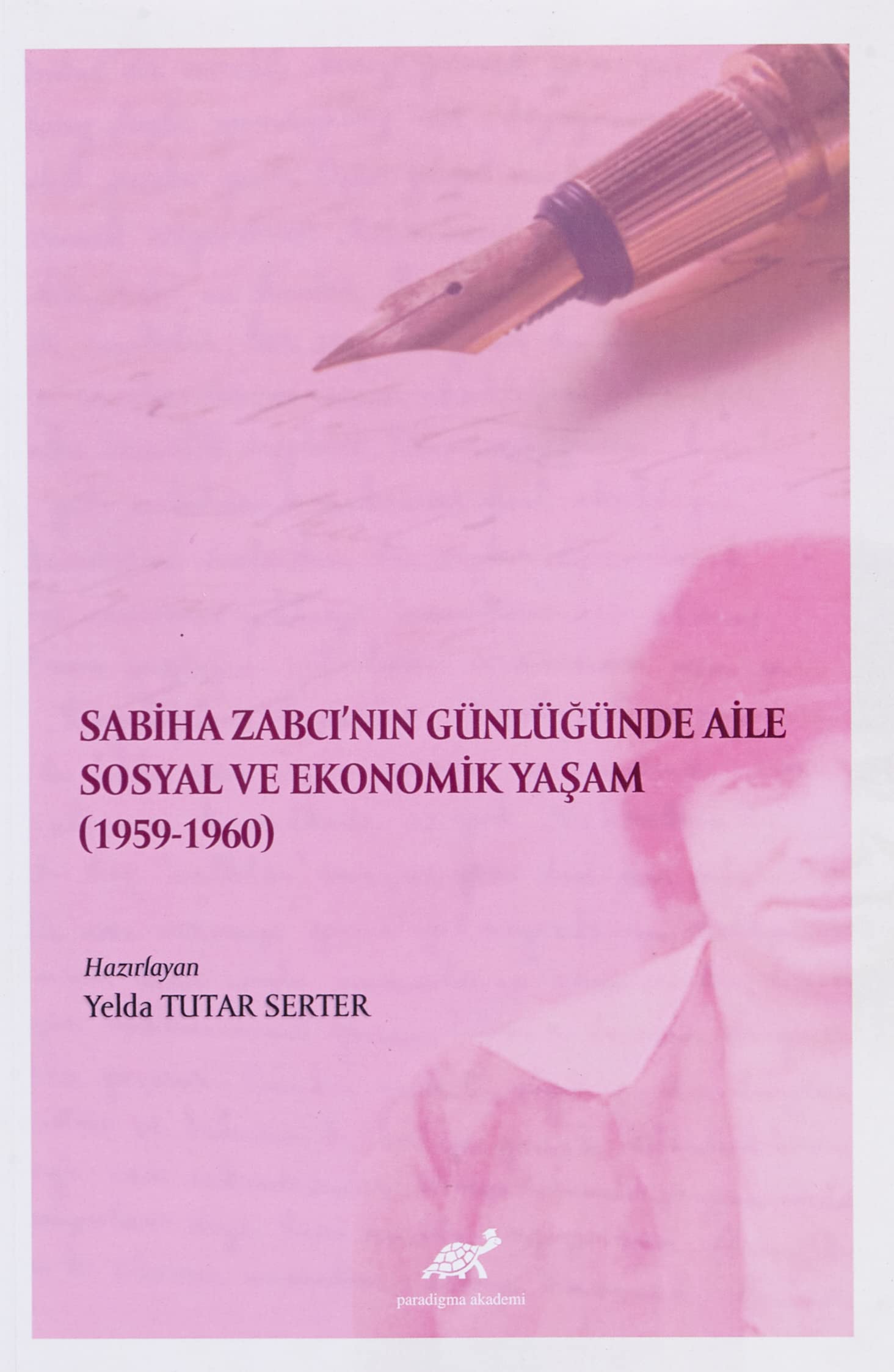Sabiha Zabcı’nın Günlüğünde Aile Sosyal Ve Ekonomik Yaşam (1959-1960)