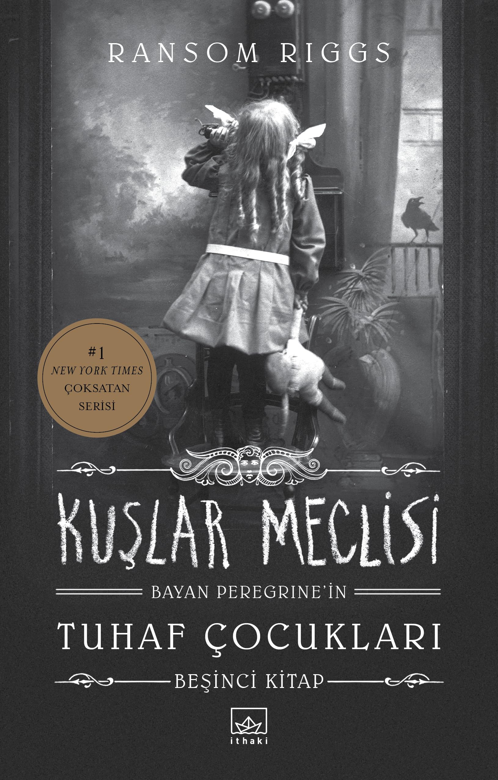 Kuşlar Meclisi (Ciltli): Bayan Peregrine’in Tuhaf Çocukları 5