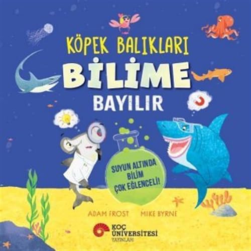 Köpek Balıkları Bilime Bayılır