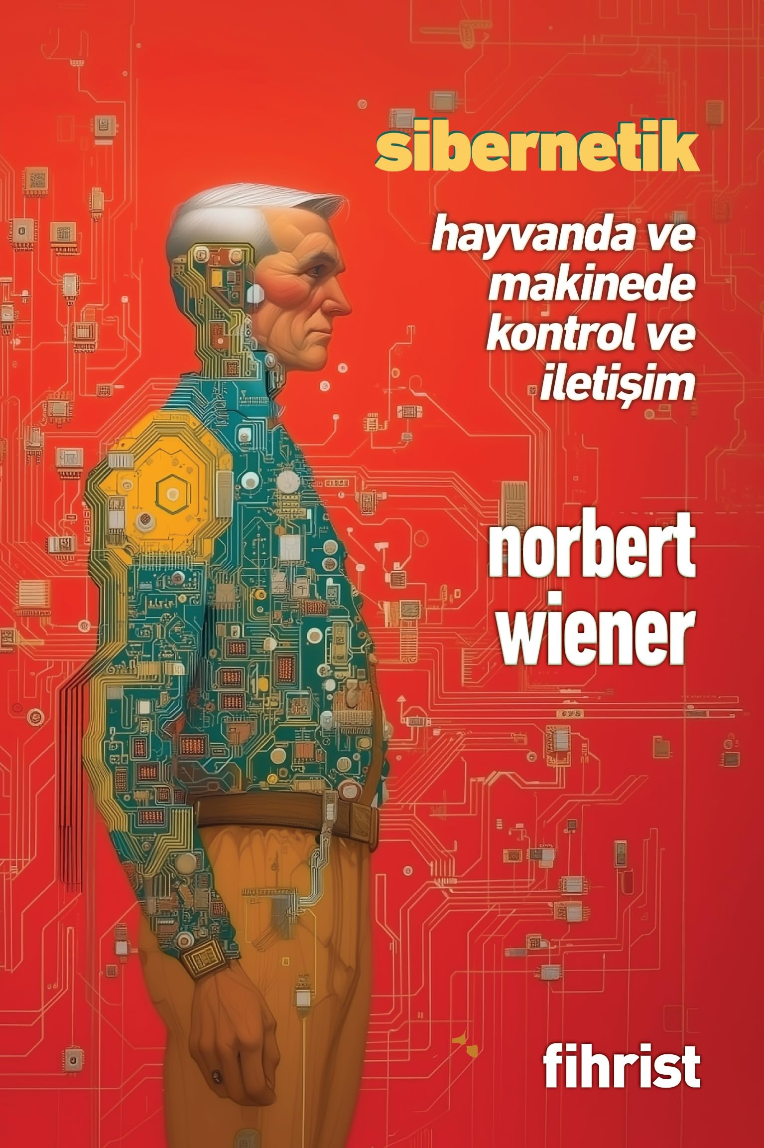 Sibernetik Hayvanda ve Makinede Kontrol ve İletişim