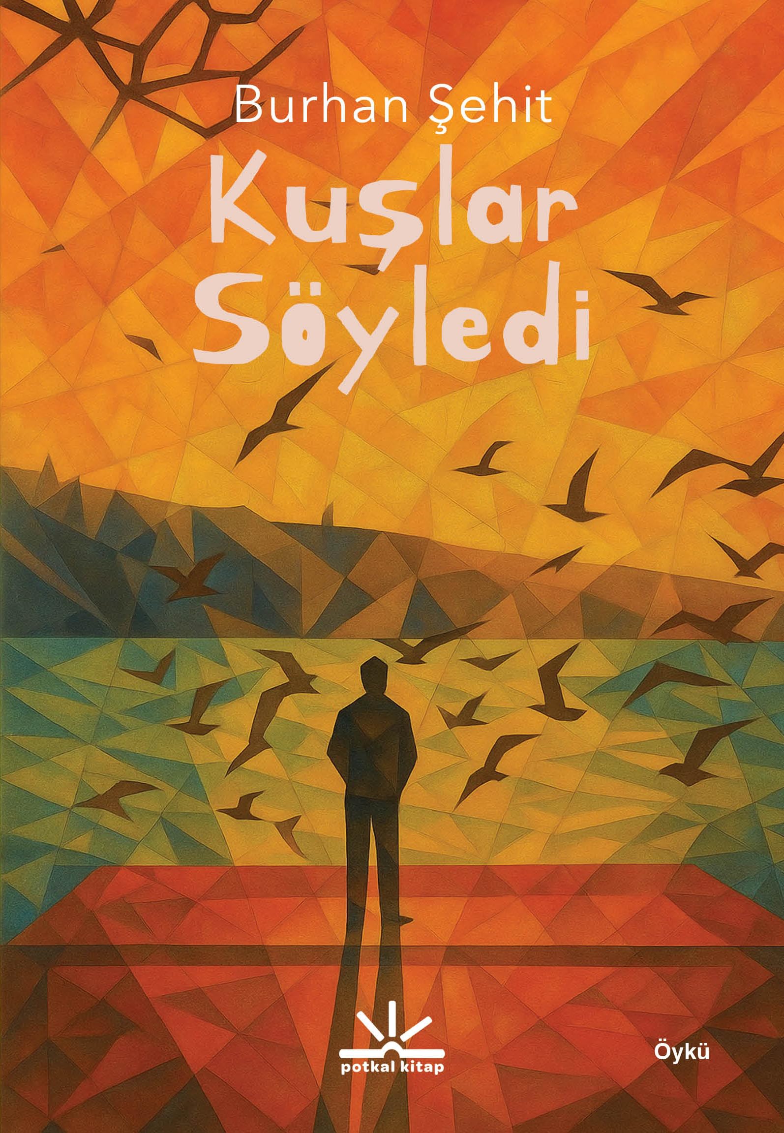Kuşlar Söyledi
