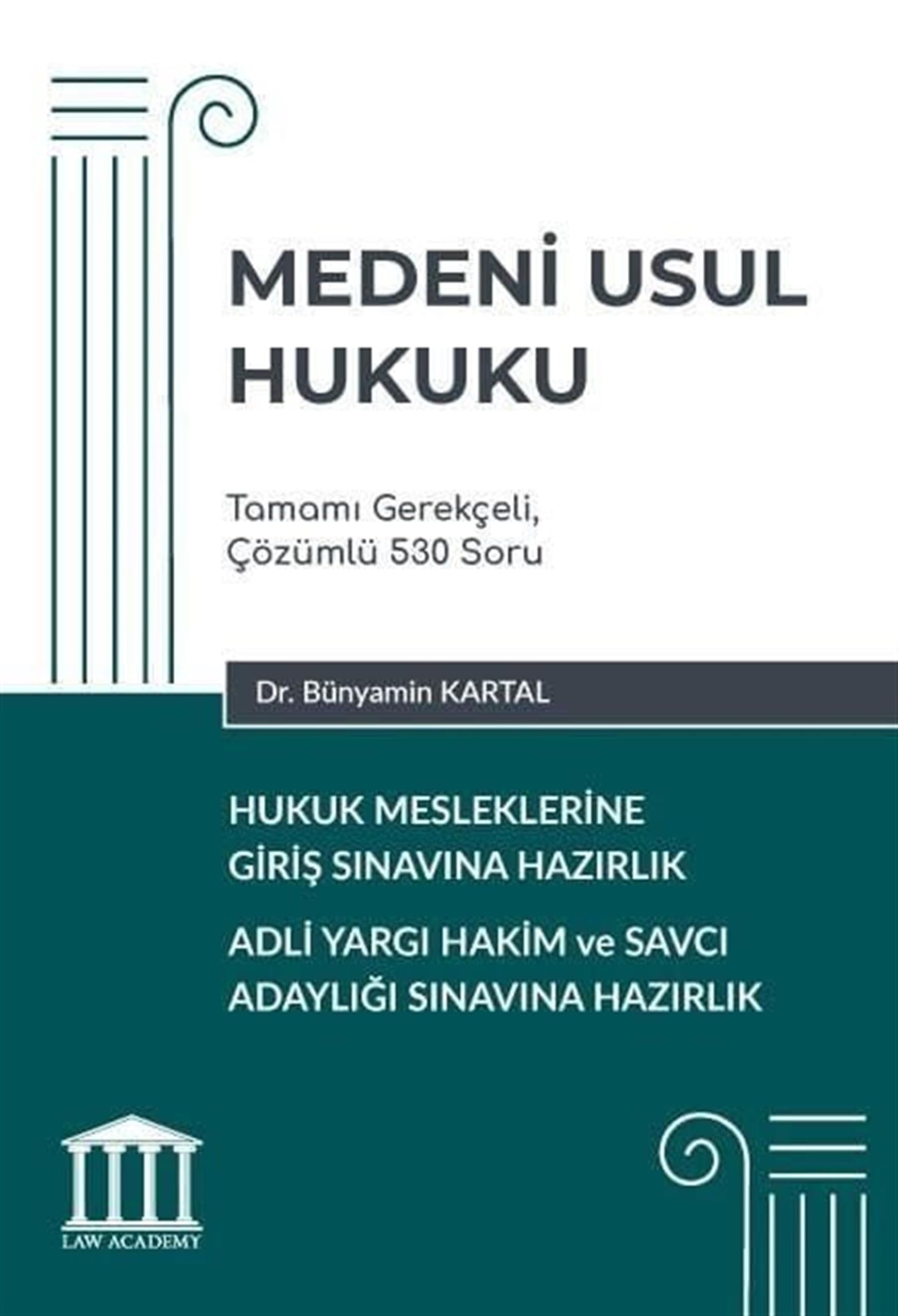 Medeni Usul Hukuku: Hukuk Mesleklerine Giriş Sınavına Hazırlık