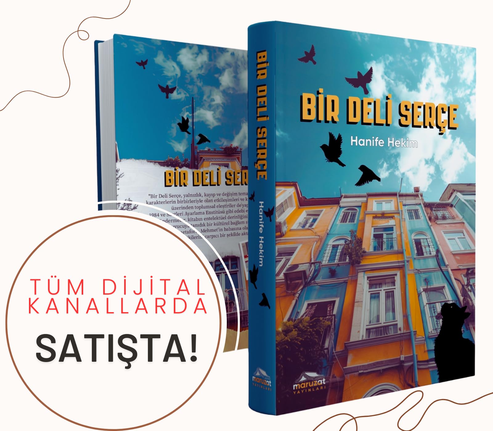 Bir Deli Serçe: İlişkiler, Yalnızlık ve Kendini Bulma Üzerine Bir Roman | Hanife Hekim