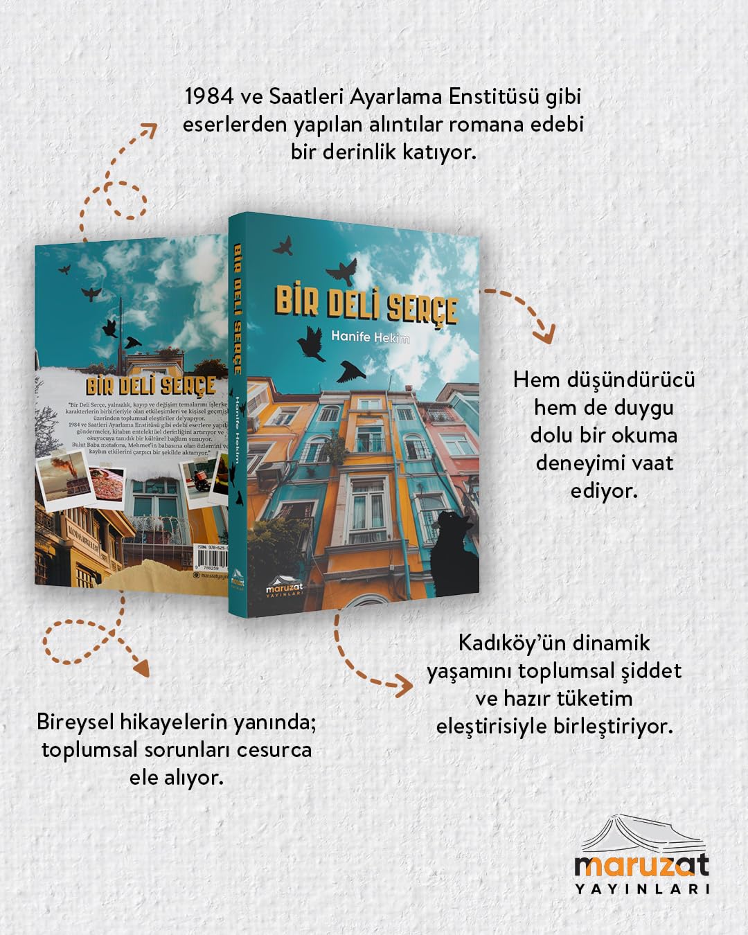 Bir Deli Serçe: İlişkiler, Yalnızlık ve Kendini Bulma Üzerine Bir Roman | Hanife Hekim