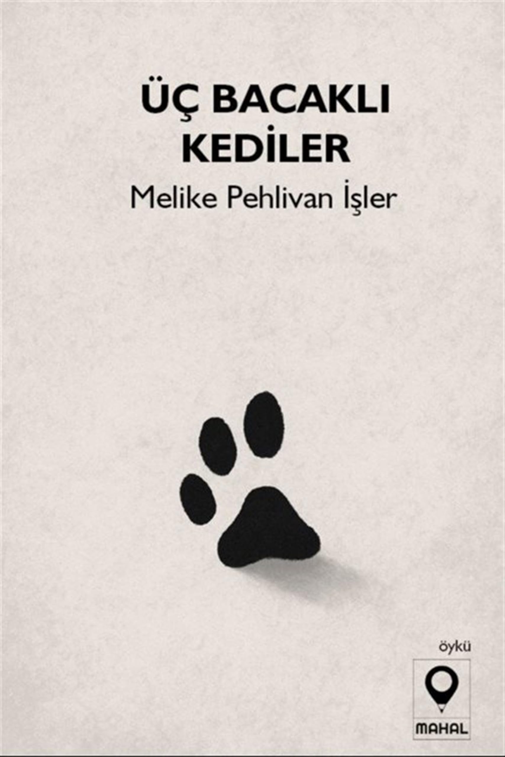 Üç Bacaklı Kediler
