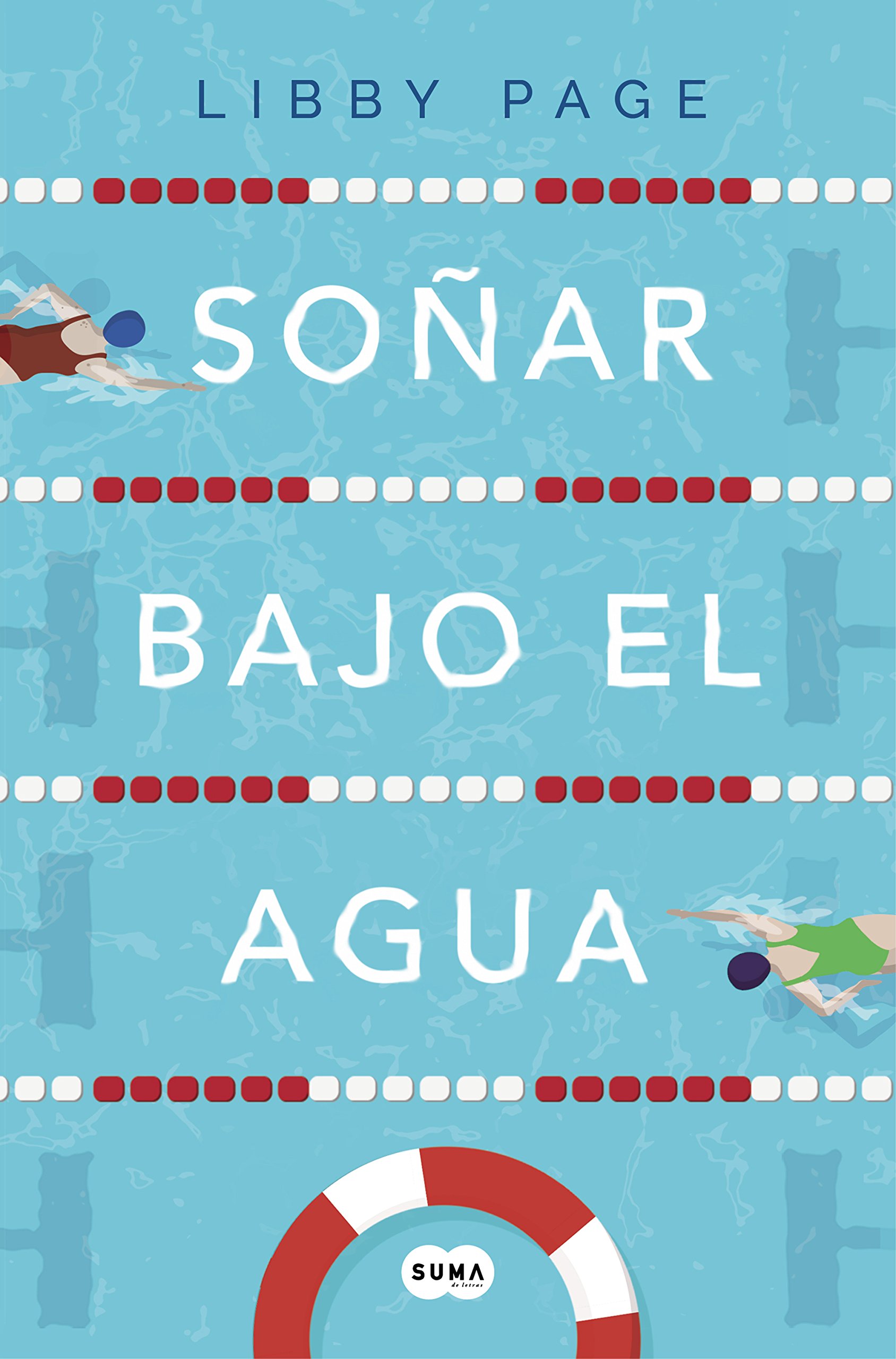 Soñar Bajo El Agua / The Lido