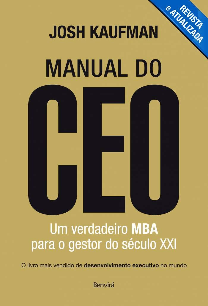 CEO. Um Verdadeiro MBA Para o Gestor do Século XXI (Em Portuguese do Brasil) [Paperback] Josh Kaufman