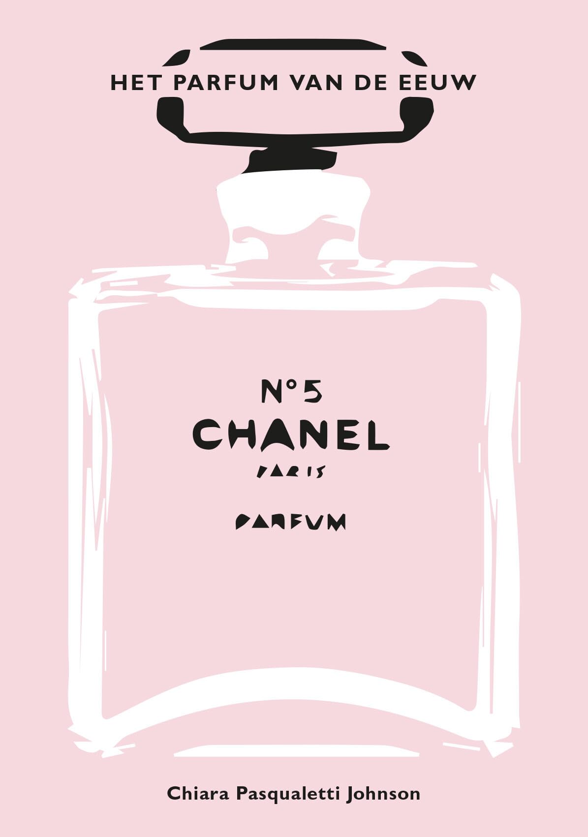 Chanel No. 5: Het parfum van de eeuw