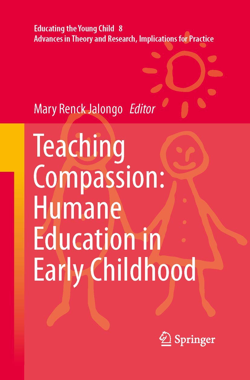 Teaching Compassion: Humane Education in Early Childhood: 8