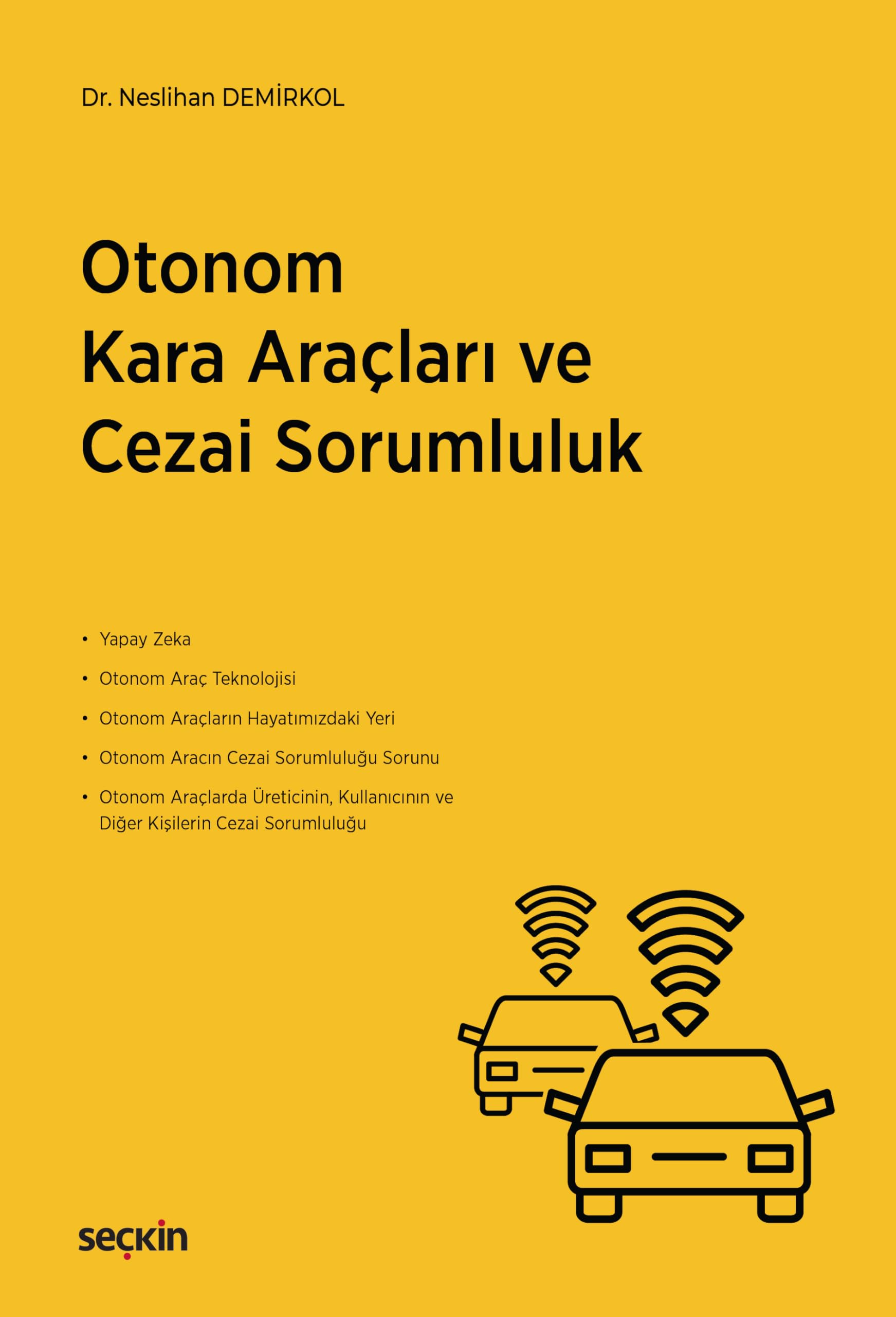 Otonom Kara Araçları ve Cezai Sorumluluk