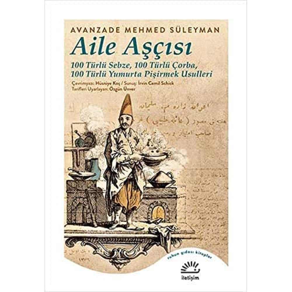 Aile Aşçısı: 100 Türlü Sebze, 100 Türlü Çorba, 100 Türlü Yumurta Pişirmek Usulleri
