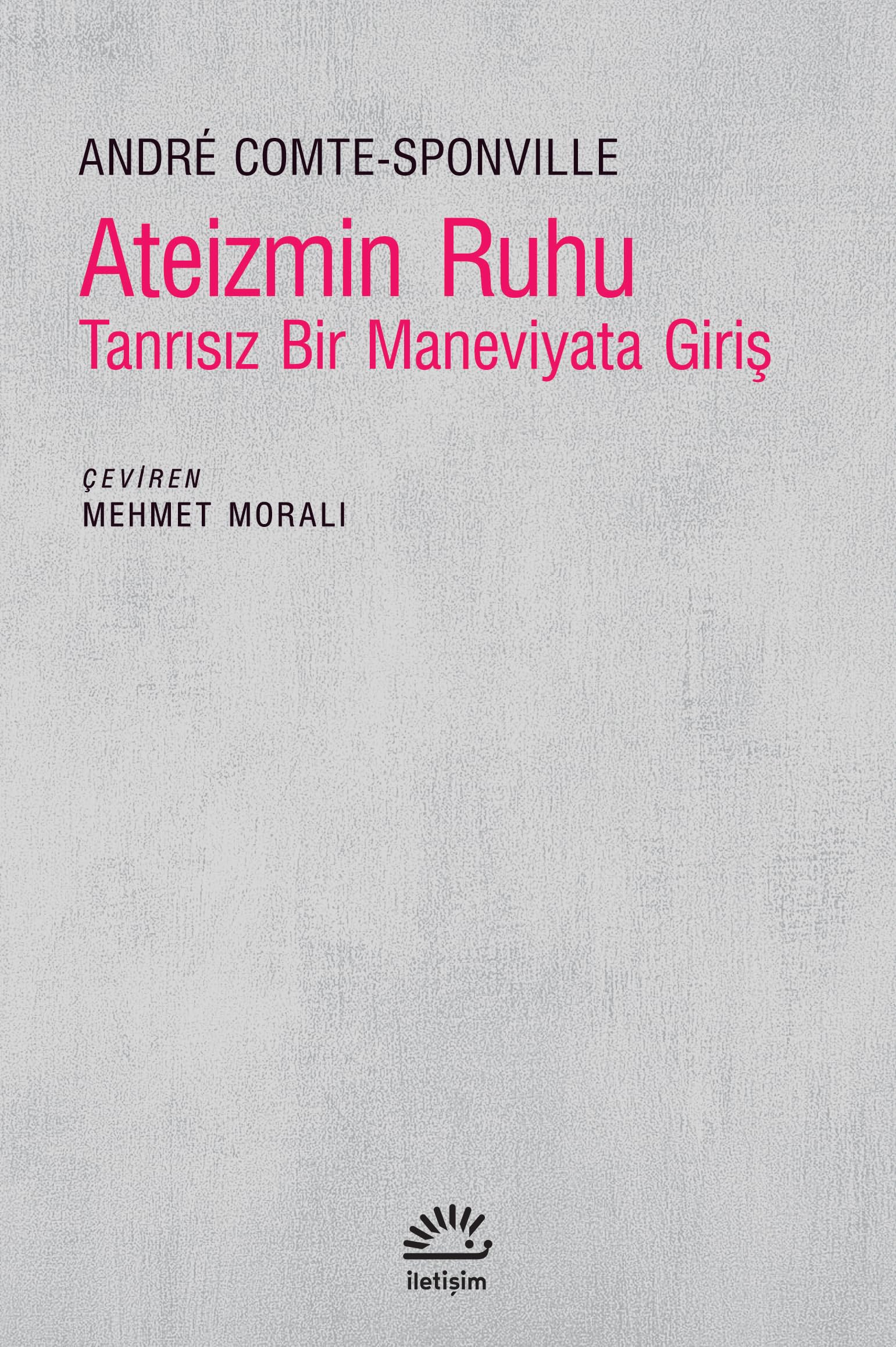 Ateizmin Ruhu: Tanrısız Bir Maneviyata Giriş