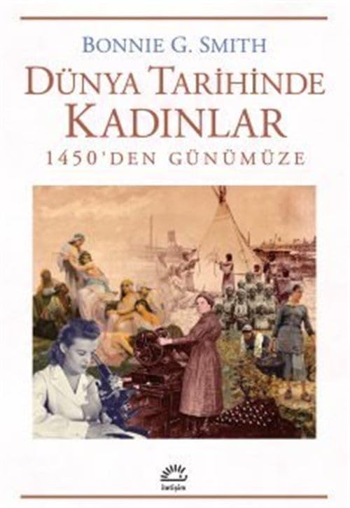 Dünya Tarihinde Kadınlar - 1450'den Günümüze