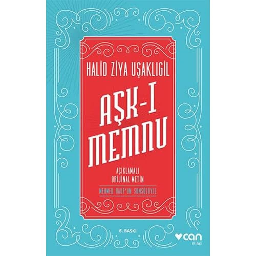 Aşk-ı Memnu: Açıklamalı Orijinal Metin