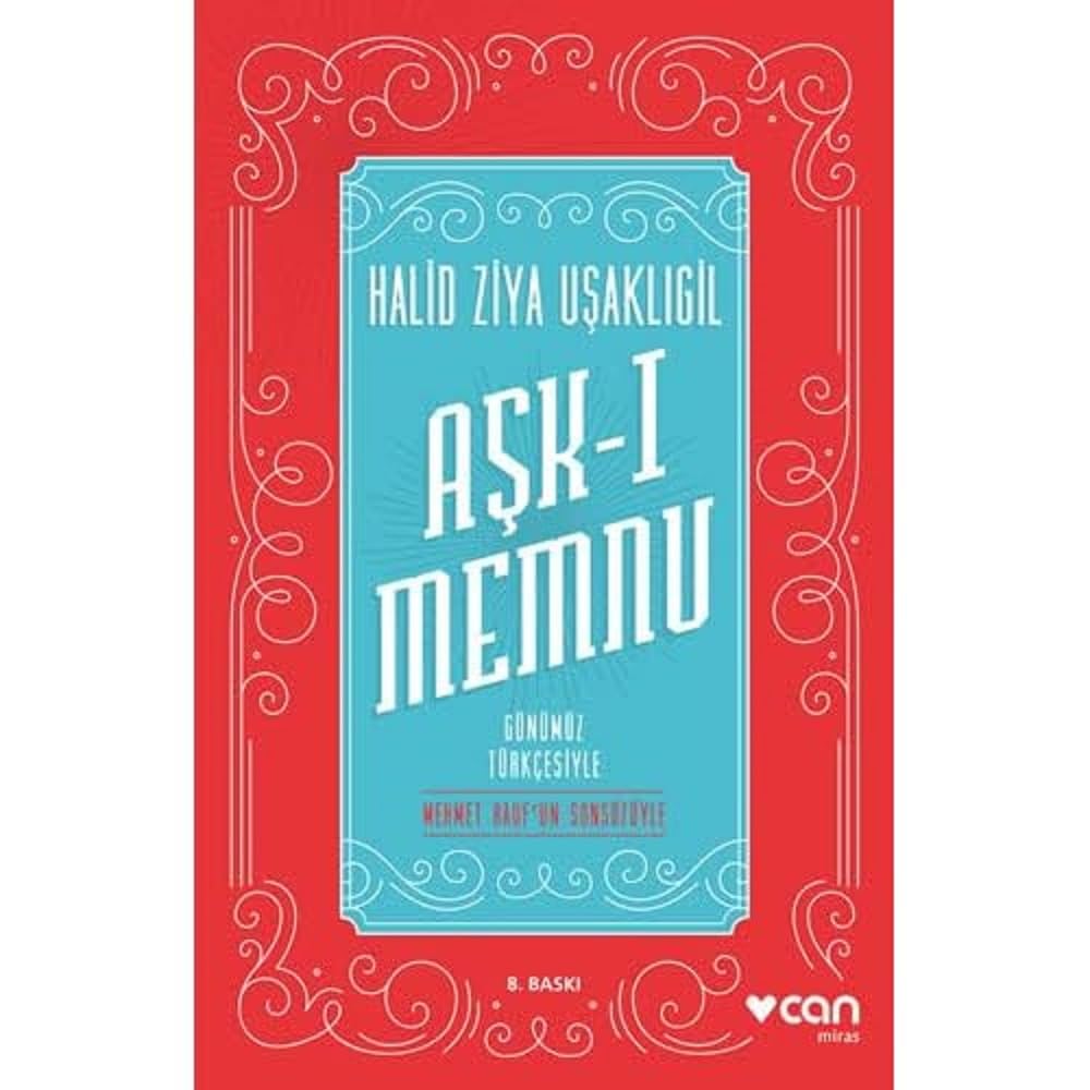 Aşk-ı Memnu: (Günümüz Türkçesiyle)