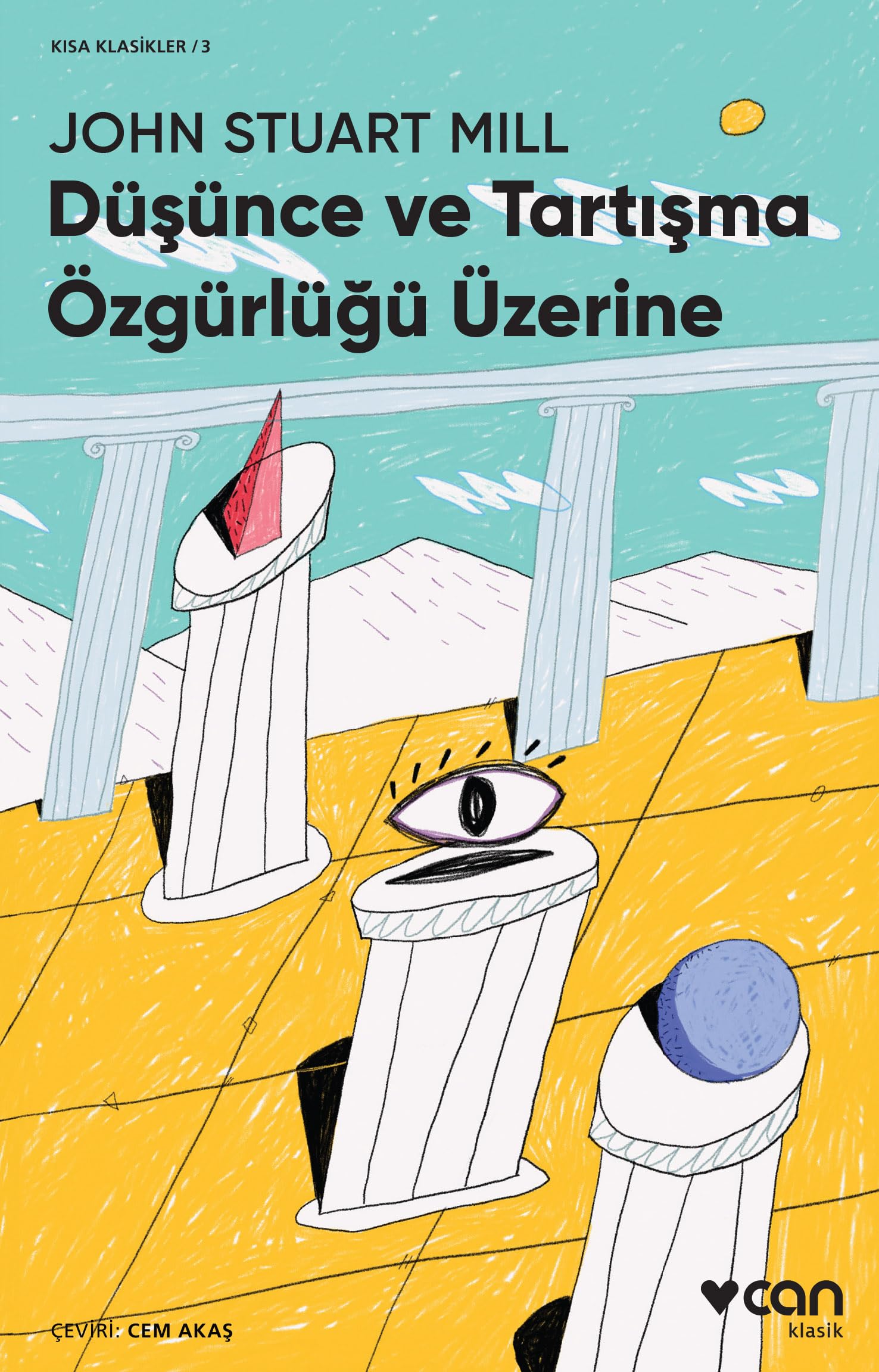 Düşünce ve Tartışma Özgürlüğü Üstüne : (Kısa Klasik)