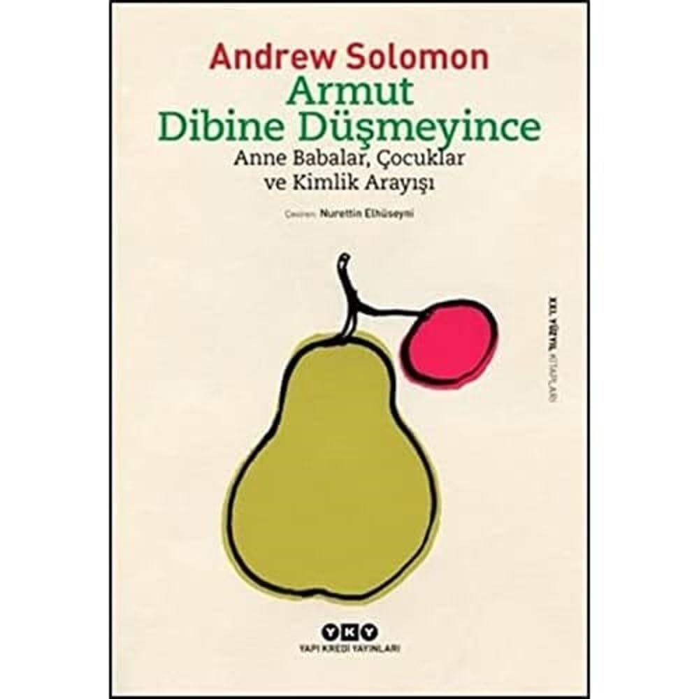 Armut Dibine Düşmeyince - Anne Babalar, Çocuklar ve Kimlik Arayışı