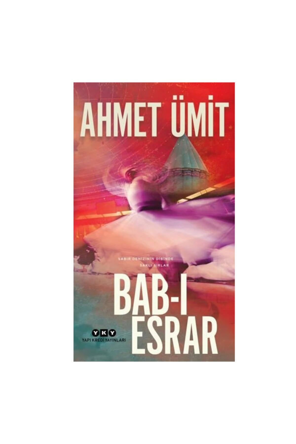 Bab-ı Esrar: Sabır Denizinin Dibinde Saklı Sırlar