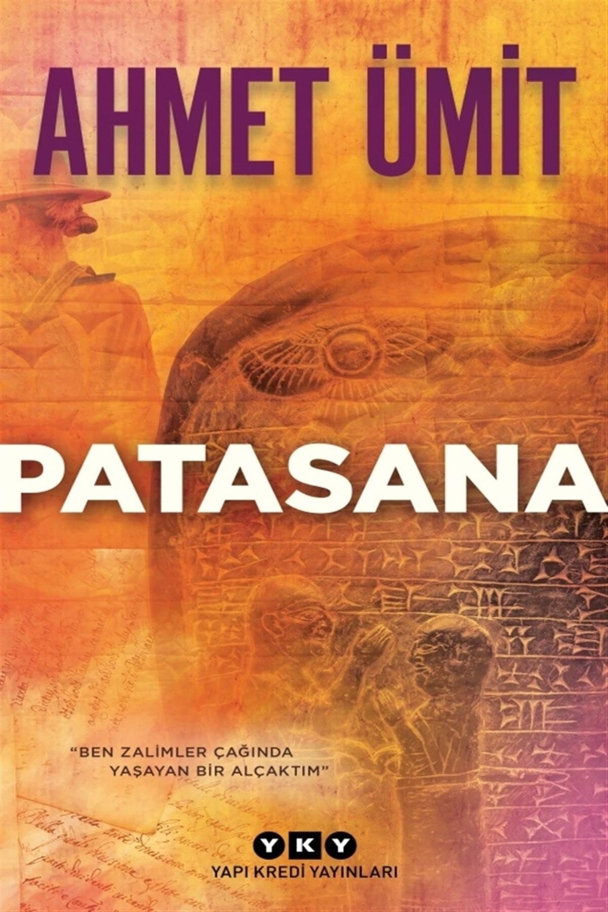 Patasana: "Ben Zalimler Çağında Yaşayan Bir Alçaktım"