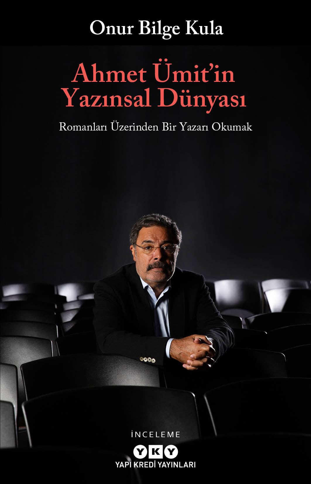 Ahmet Ümit’in Yazınsal Dünyası: Romanları Üzerinden Bir Yazarı Okumak