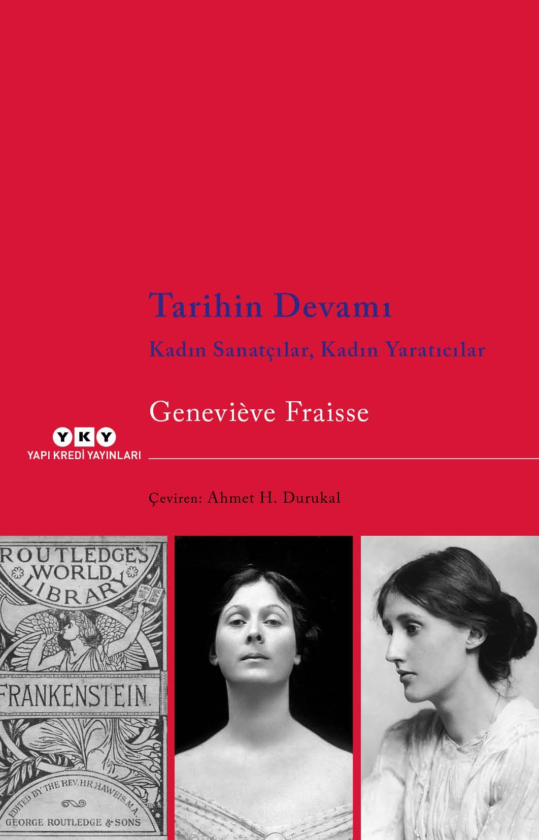 Tarihin Devamı: Kadın Sanatçılar, Kadın Yaratıcılar