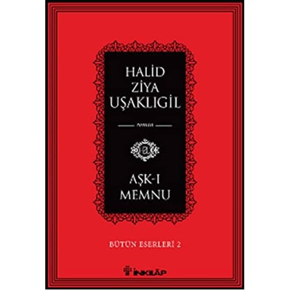 Aşk-ı Memnu: Bütün Eserleri 2