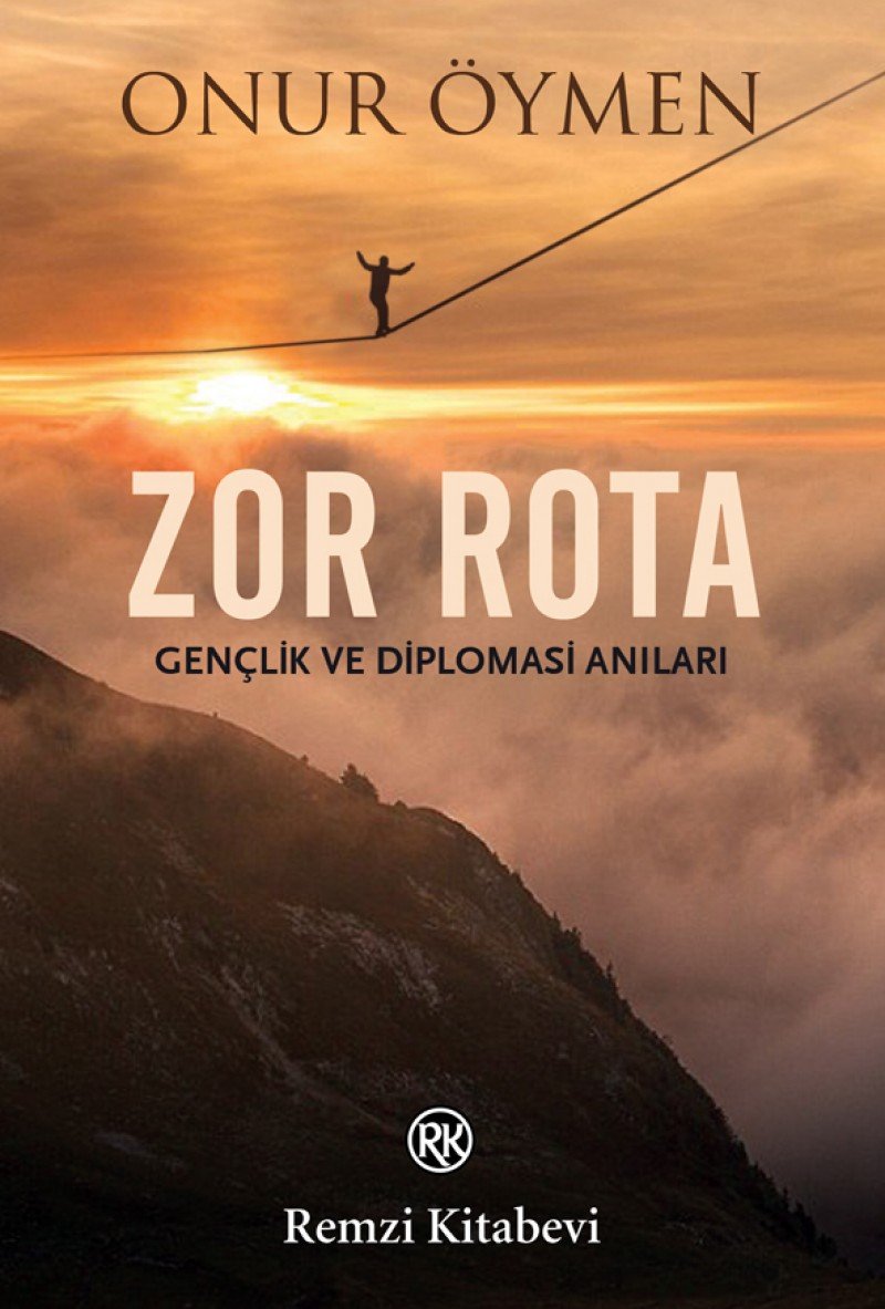 Zor Rota: Gençlik ve Diplomasi Anıları
