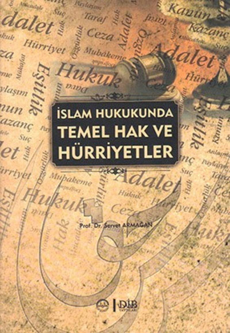 İslam Hukukunda Temek Hak ve Hürriyetler