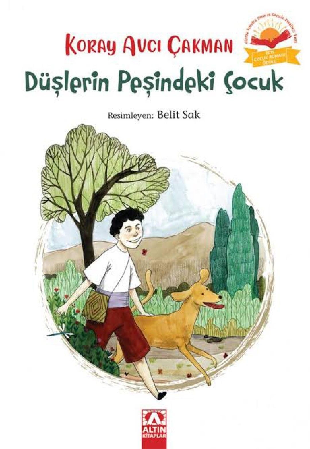 Düşlerin Peşindeki Çocuk: 2015 Yılı Çocuk Roman Ödülü