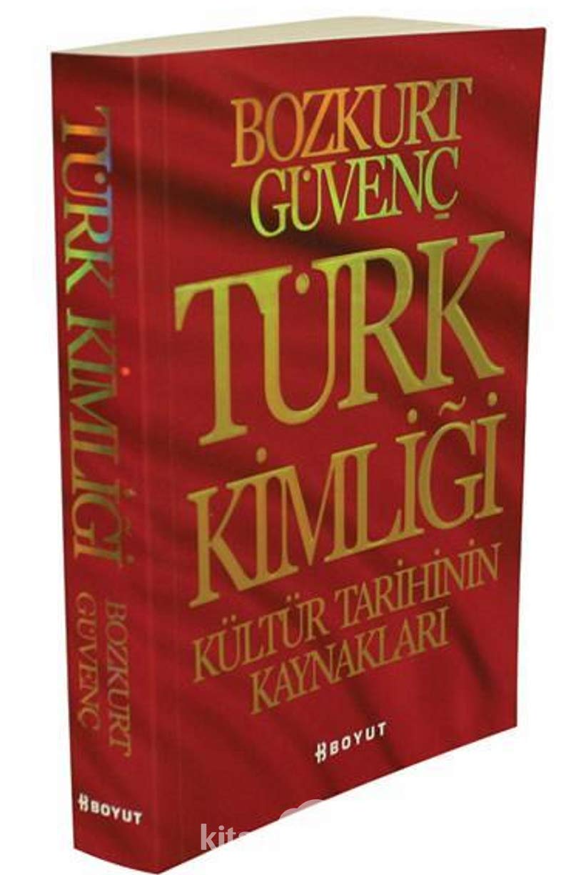 Türk Kimliği : Kültür Tarihinin Kaynakları