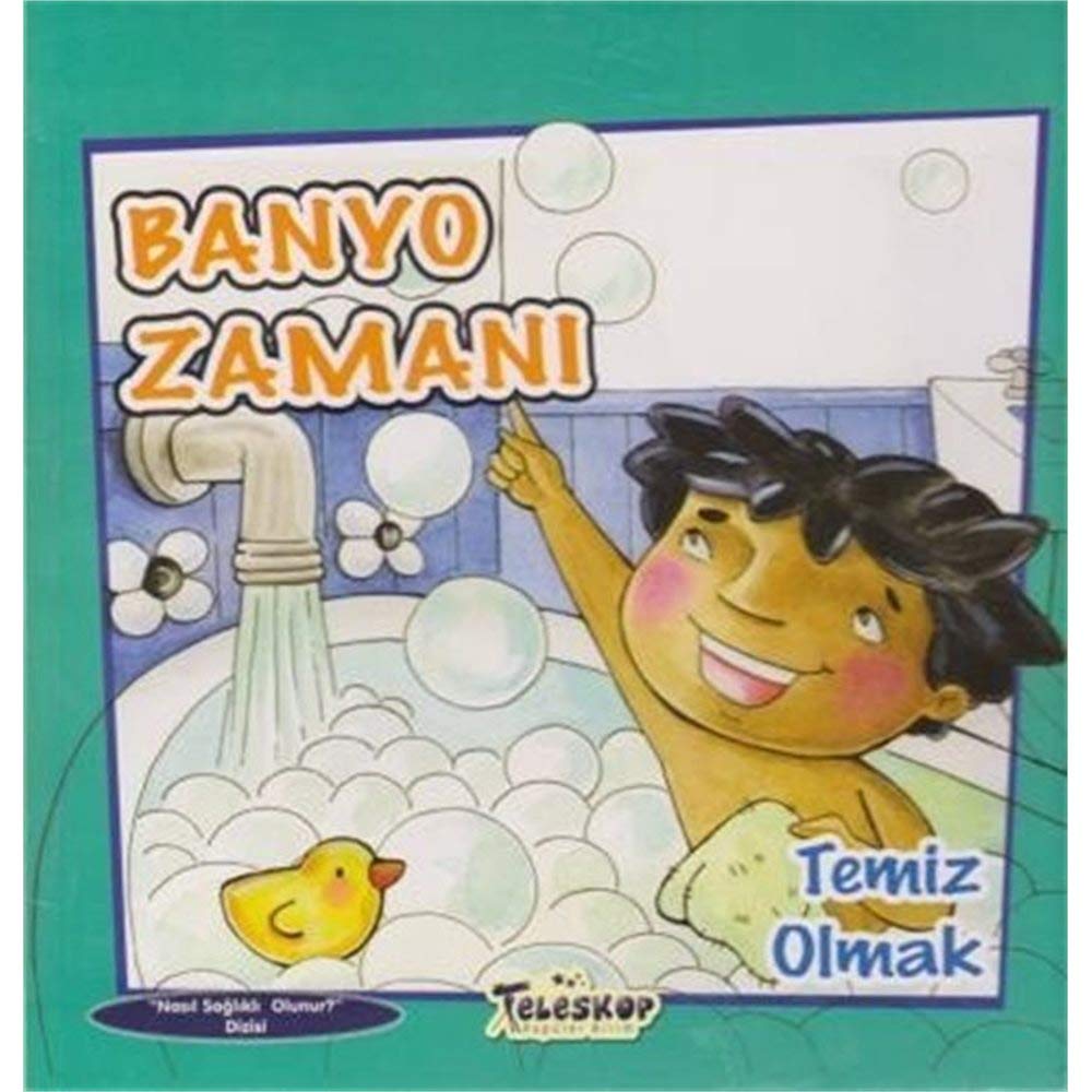 Banyo Zamanı - Temiz Olmak