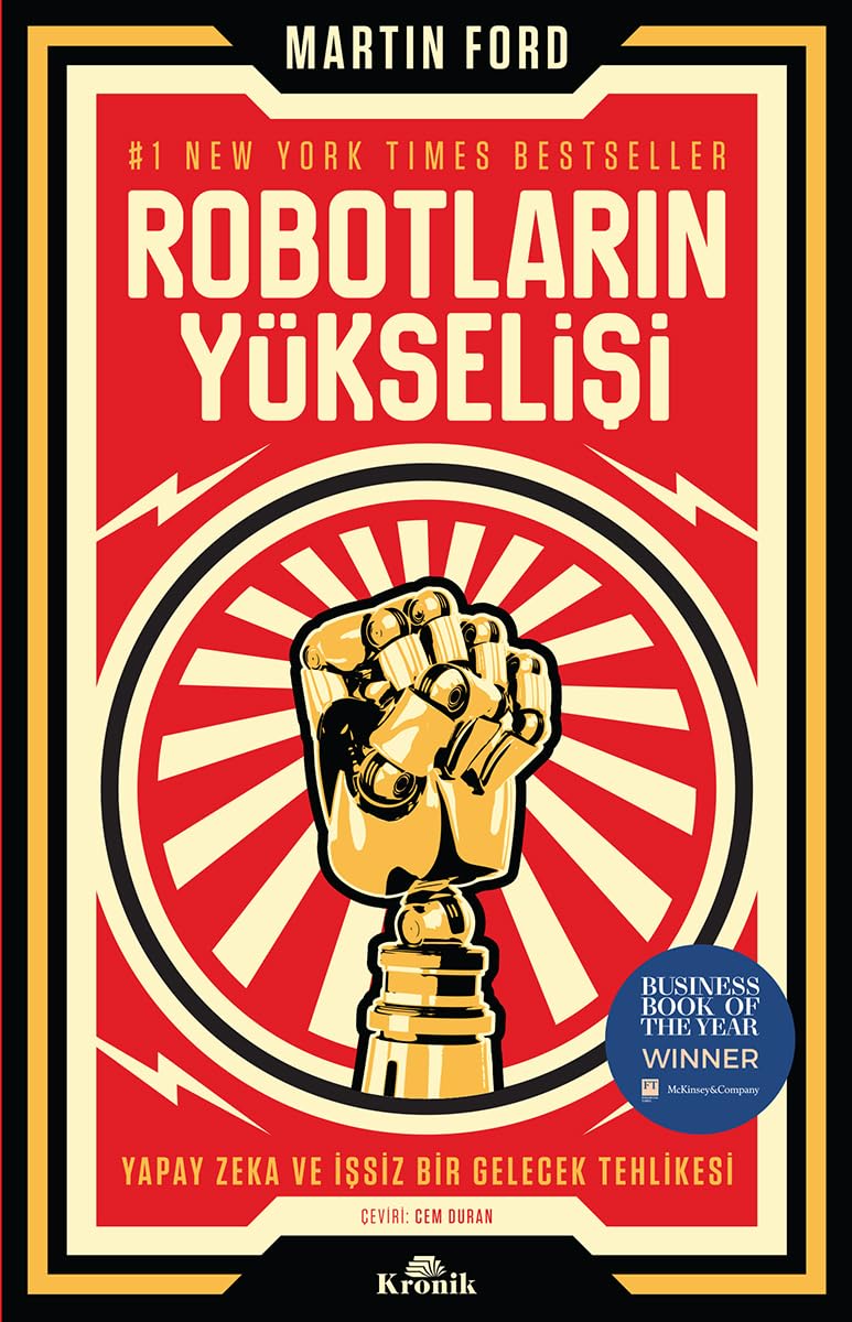 Robotların Yükselişi: Yapay Zeka ve İşsiz Bir Gelecek Tehlikesi
